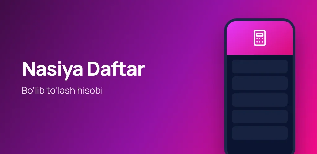 Nasiya Daftar — bo'lib to'lash hisobi