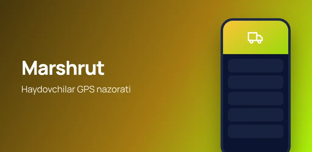 Marshrut — haydovchilar GPS nazorati